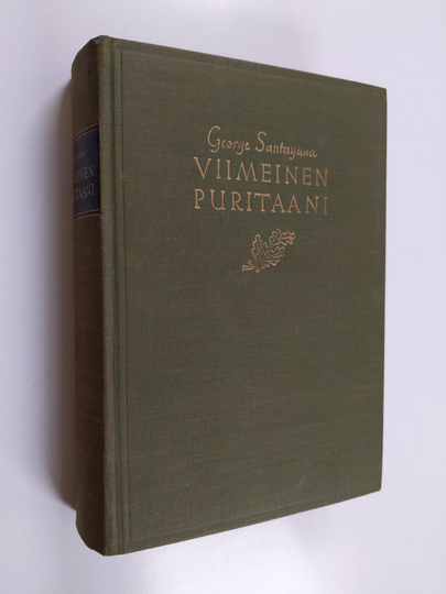 George Santayana : Viimeinen puritaani : muistelma romaanin muodossa