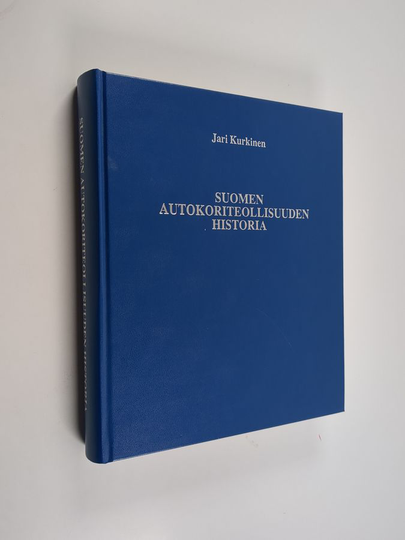 Jari Kurkinen : Suomen autokoriteollisuuden historia
