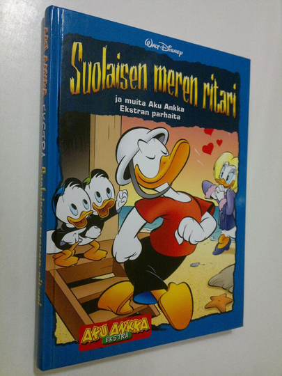 Walt Disney : Suolaisen meren ritari ja muita Aku Ankka Ekstran parhaita
