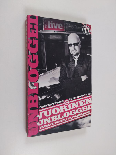 Juha Vuorinen : Vuorinen unblogged : piuhat poikki päiväkirjaan