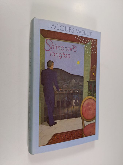Jacques Werup : Shimonoffs längtan