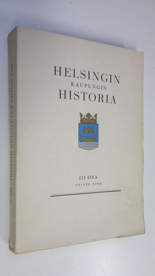 Helsingin kaupungin historia 3, 2 nide