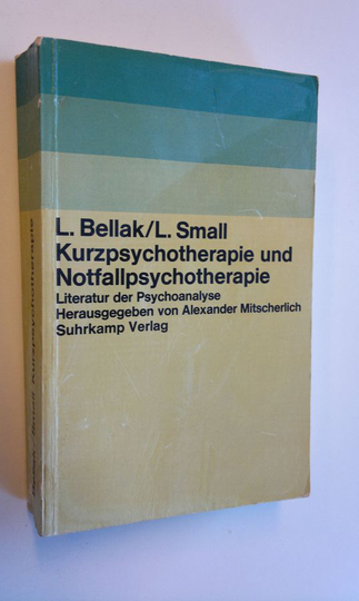 L. Bellak ym. : Kurzpsychotherapie und Notfallpsychotherapie - Literatur der Psychoanalyse Herausgegeben von Alexander Mitscherlich
