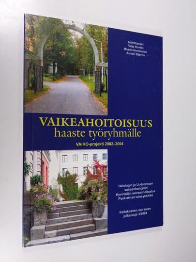 Vaikeahoitoisuus - haaste työryhmälle