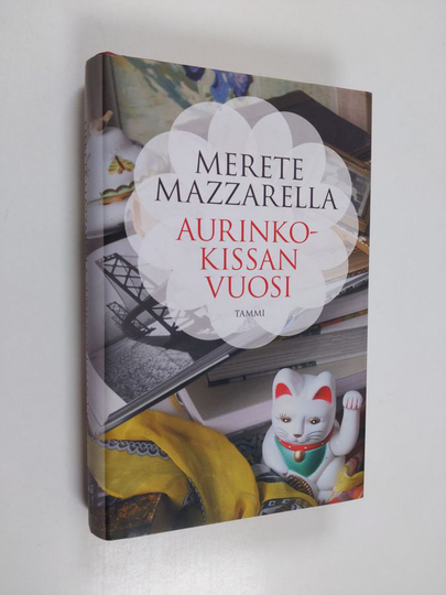 Merete Mazzarella : Aurinkokissan vuosi