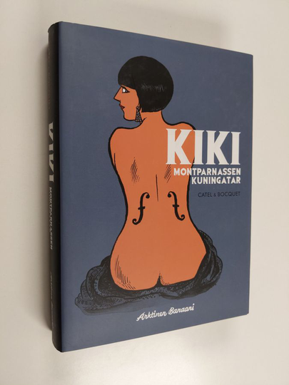 Catel : Kiki - Montparnassen kuningatar