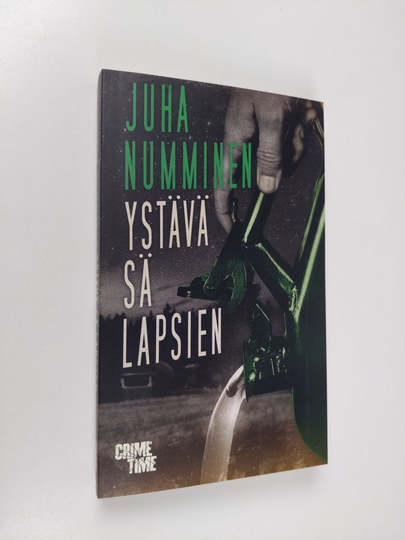Juha Numminen : Ystävä sä lapsien : rikosromaani