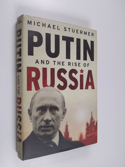 Michael Stuermer : Putin and the rise of Russia