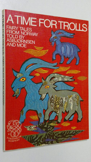 Asbjornsen : A Time for Trolls : fairy tale from Norway