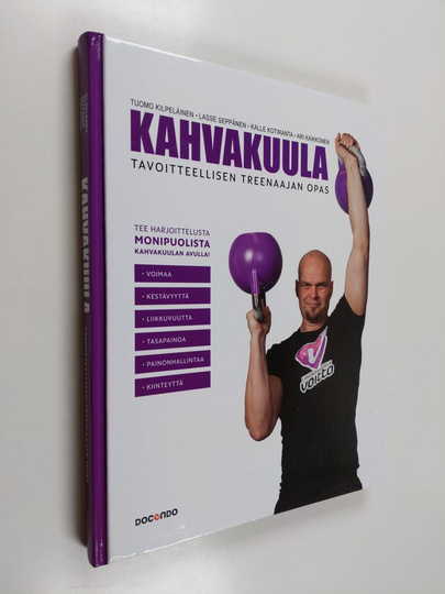 Tuomo ym. Kilpeläinen : Kahvakuula : tavoitteellisen treenaajan opas