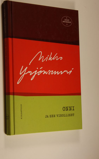 Mikko Yrjönsuuri : Onni ja sen viholliset