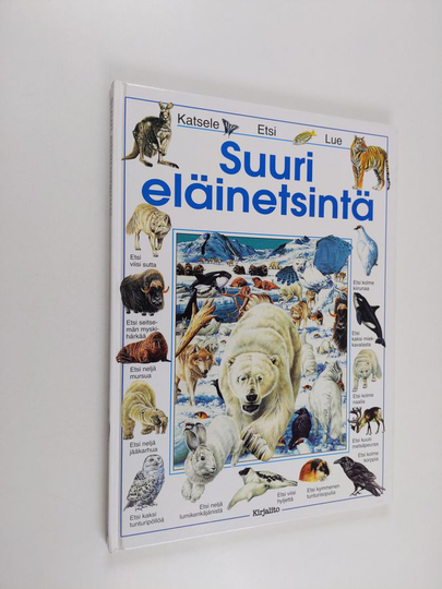 Caroline Young : Suuri eläinetsintä : katsele, etsi, lue