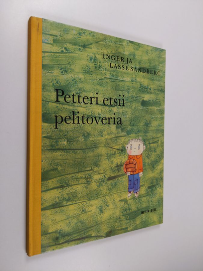 Inger Sandberg : Petteri etsii pelitoveria