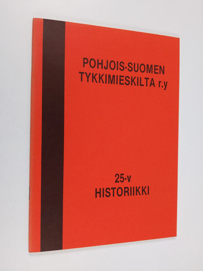 Niilo Ojala : Pohjois-Suomen tykkimieskilta ry : 25-vuotishistoriikki