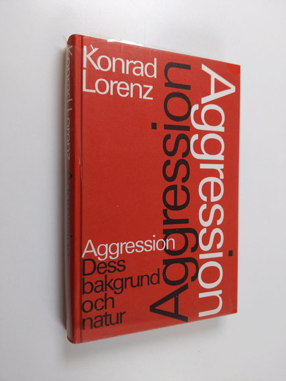 Konrad Lorenz : Aggression - dess bakgrund och natur
