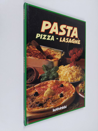 Marja Järvelin (toim.) : Pasta, pizza, lasagne : italialainen keittokirja