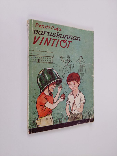 Pentti Paja : Varuskunnan vintiöt : tarinaa pojista