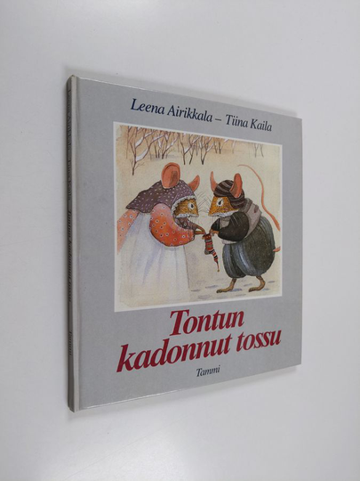 Tiina Kaila ym. : Tontun kadonnut tossu