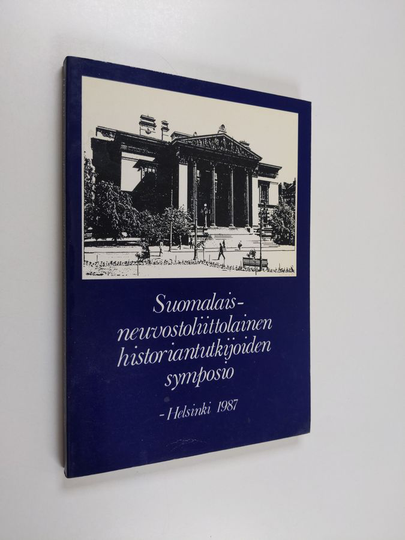 Timo Vihavainen : XI suomalais-neuvostoliittolainen historioitsijoiden symposio : Helsinki 1987