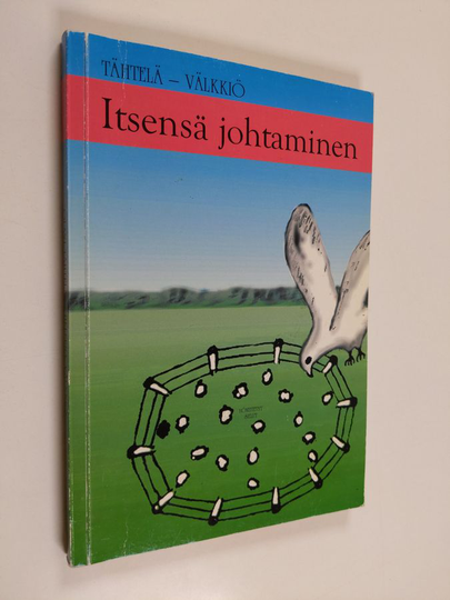 Olavi Tähtelä : Itsensä johtaminen