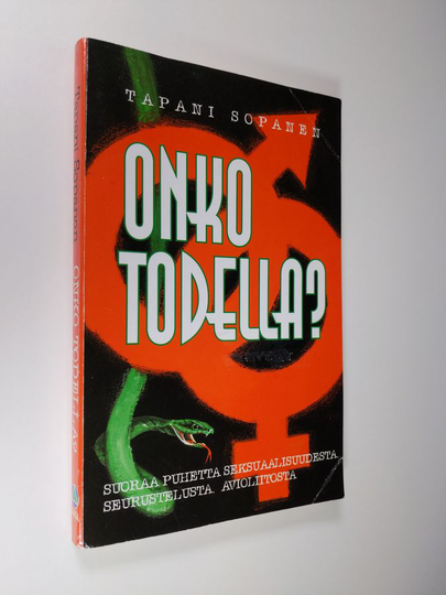 Tapani Sopanen : Onko todella : suoraa puhetta seksuaalisuudesta, seurustelusta, avioliitosta