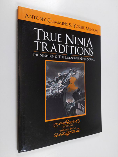 Antony Cummins : The Ninpiden - True Ninja Traditions - And the Unknown Ninja Scroll