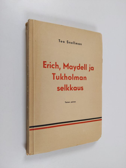 Teo Snellman : Erich, Maydell ja Tukholman selkkaus