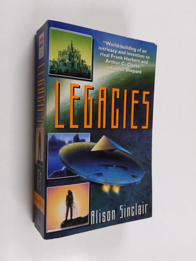 Alison Sinclair : Legacies