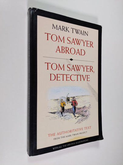 Mark Twain : Tom Sawyer Abroad / Tom Sawyer, Detective