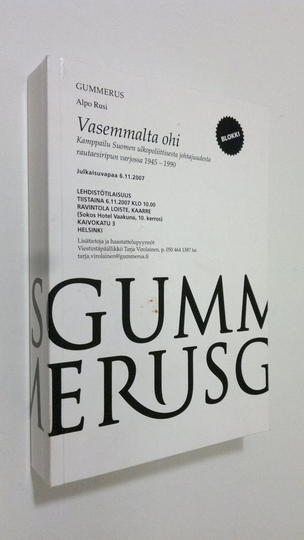 Alpo M. Rusi : Vasemmalta ohi : kamppailu Suomen ulkopoliittisesta johtajuudesta rautaesiripun varjossa 1945-1990