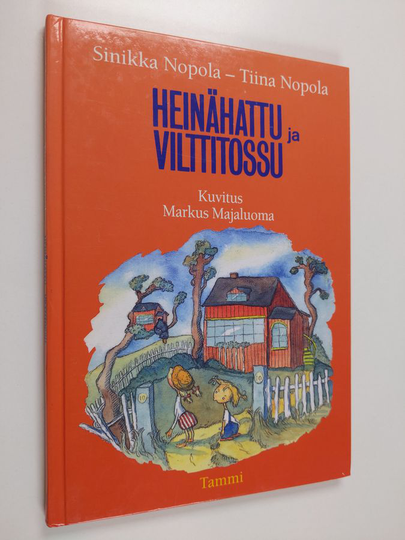 Sinikka Nopola ym. : Heinähattu ja Vilttitossu