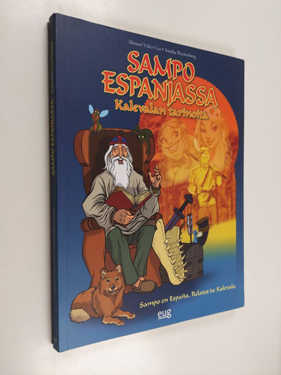 Manuel Véles Cea : Sampo Espanjassa - Kalevalan tarinoita - Sampo en España : relatos de Kalevala