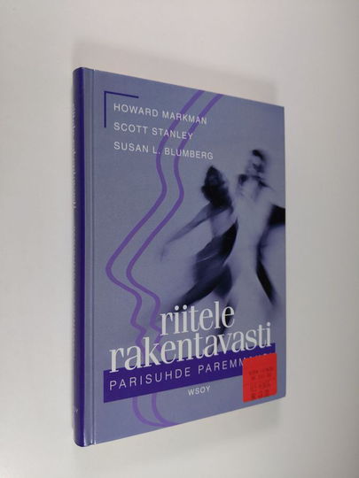 Howard Markman : Riitele rakentavasti - parisuhde paremmaksi