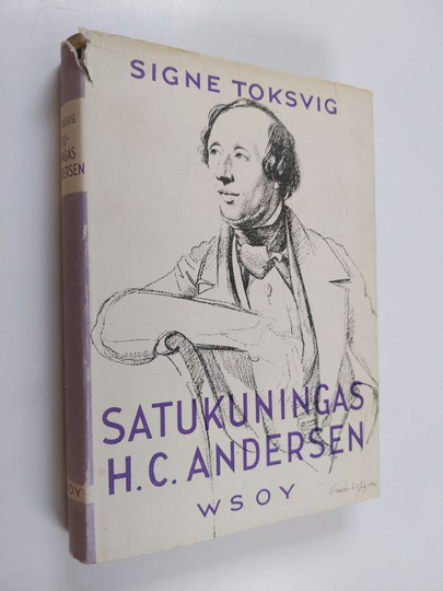 Signe Toksvig : Satukuningas H. C. Andersen