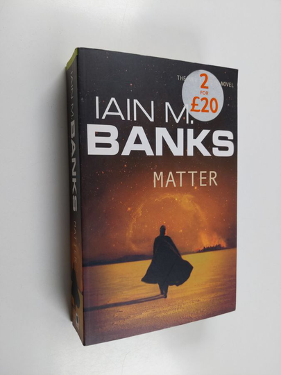Iain Banks : Matter