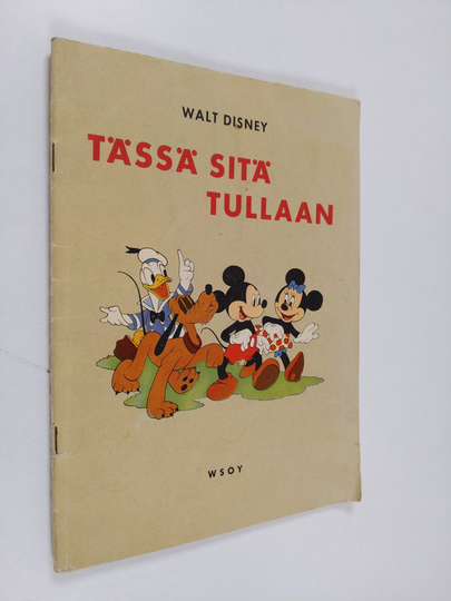 Walt Disney : Tässä sitä tullaan