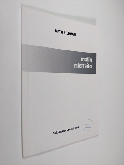 Matti Peltonen : Pakinoita Valkeakosken sanomissa 1994 (Matin mietteitä)