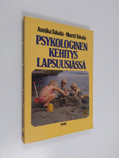 Martti Takala ym. : Psykologinen kehitys lapsuusiässä