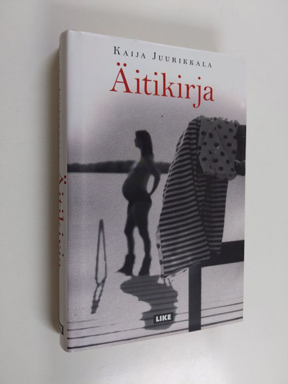 Kaija Juurikkala : Äitikirja