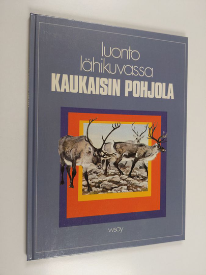 J. L. Hicks : Luonto lähikuvassa 11 : Kaukaisin pohjola