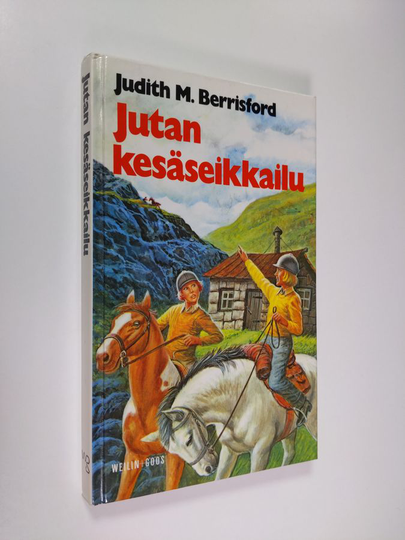 Judith M. Berrisford : Jutan kesäseikkailu : tyttöromaani