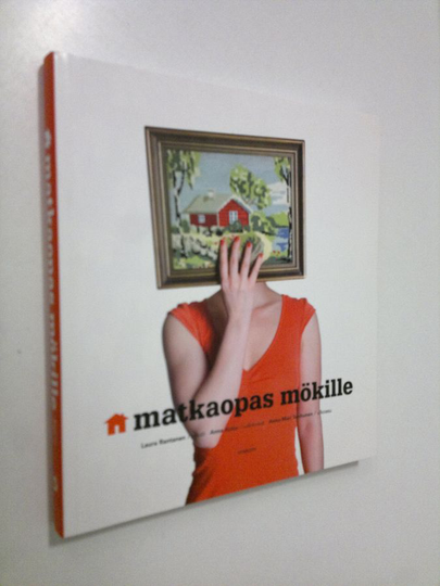 Laura Rantanen : Matkaopas mökille