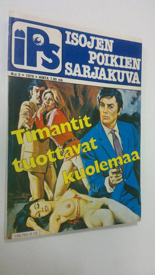Isojen poikien sarjakuva 2/1979 : Timantit tuottavat kuolemaa