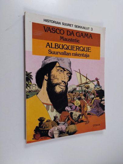 Eduardo Coelho : Vasco da Gama : maustetie ; Albuquerque : Suurvallan rakentaja