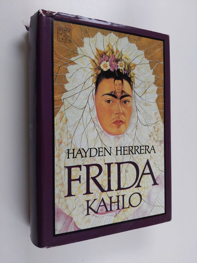 Hayden Herrera : Frida Kahlo