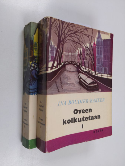 Ina Boudier-Bakker : Oveen kolkutetaan : amsterdamilaisen perheen romaani 1-2