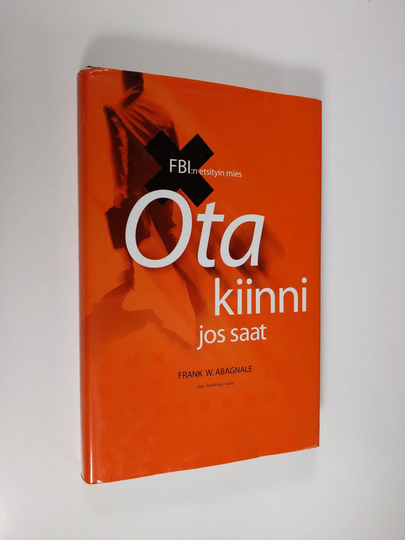 Frank W. Abagnale : Ota kiinni jos saat