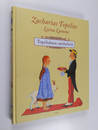 Zacharias Topelius : Topeliuksen satuhelmiä