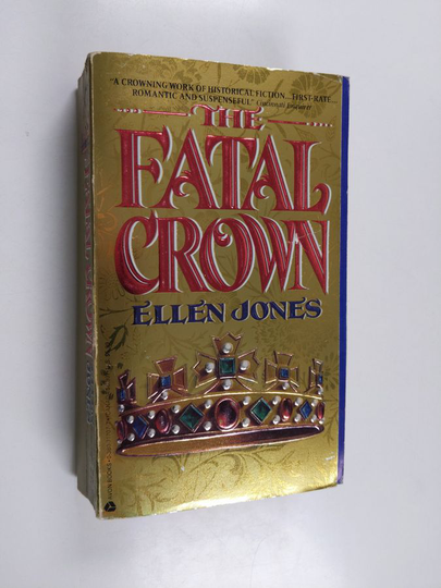 Ellen Jones : The Fatal Crown