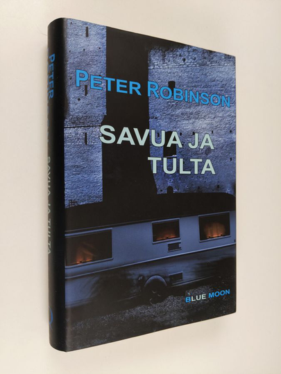 Peter Robinson : Savua ja tulta